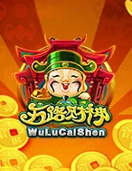 เกมสล็อต WuLuCaiShen